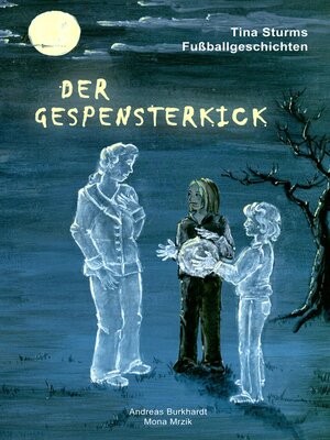 cover image of Der Gespensterkick